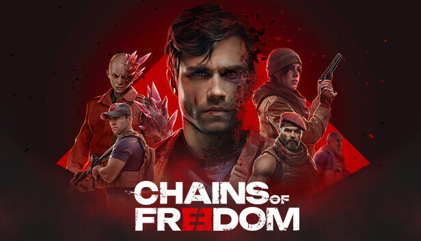 Chains of Freedom.    , Steam, , ,  ,  , , , 