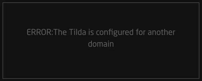 ERROR: The Tilda is configured for another domain