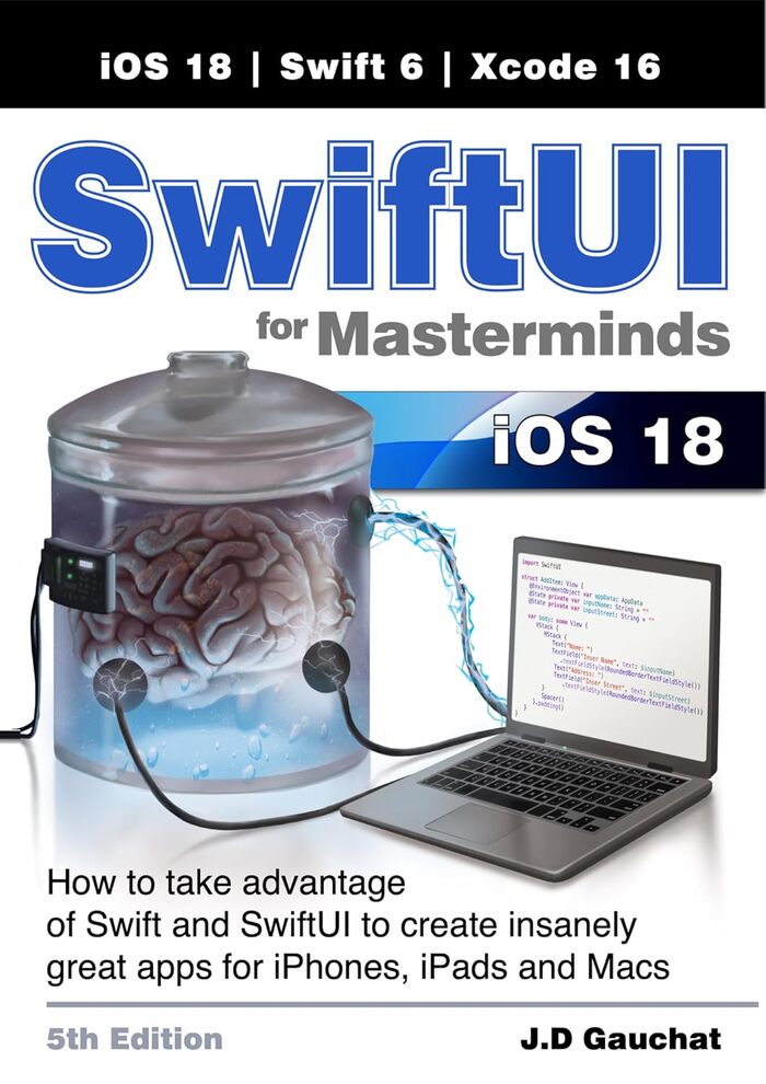 SwiftUI for Masterminds 5th Edition (iOS 18)      ?,  , iOS, , Swift, , , , Apple