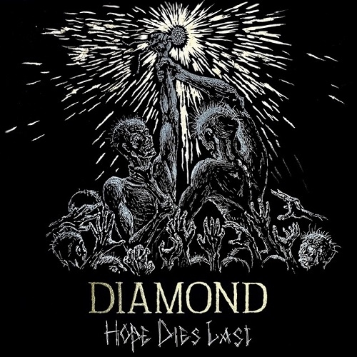 DIAMOND  2025 - Hope dies last  (Album)