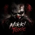 NikkiToxic